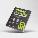 10-Day Upwork Jumpstart Guide & Workbook